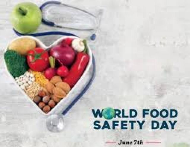 ವಿಶ್ವ ಆಹಾರ ಸುರಕ್ಷತಾ ದಿನ : ಆಹಾರದಿಂದ ಅನಾರೋಗ್ಯ ತಡೆಗಟ್ಟಲು ಕ್ರಮ