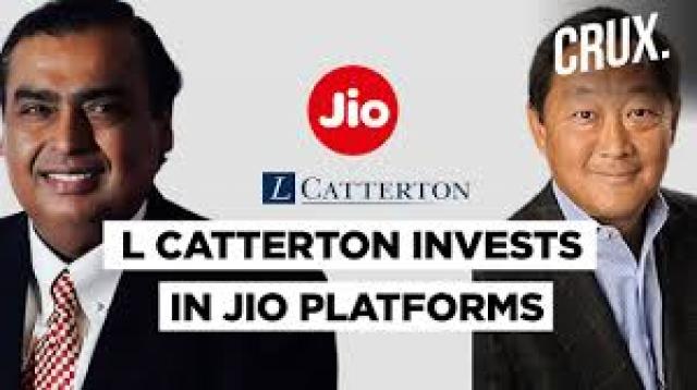 ಜಿಯೋ ಪ್ಲಾಟ್‌ಫಾರ್ಮ್ಸ್‌ನಲ್ಲಿ 1,894.50 ಕೋಟಿ ರೂ. ಹೂಡಿಕೆ ಮಾಡಲಿರುವ ಎಲ್ ಕ್ಯಾಟರ್‌ಟನ್